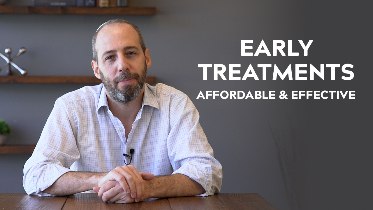 AFFORDABLE AND EFFECTIVE EARLY TREATMENTS FOR COVID19