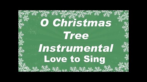 O Christmas Tree Christmas Instrumental Music | Karaoke Xmas Songs with Sing Along Lyrics