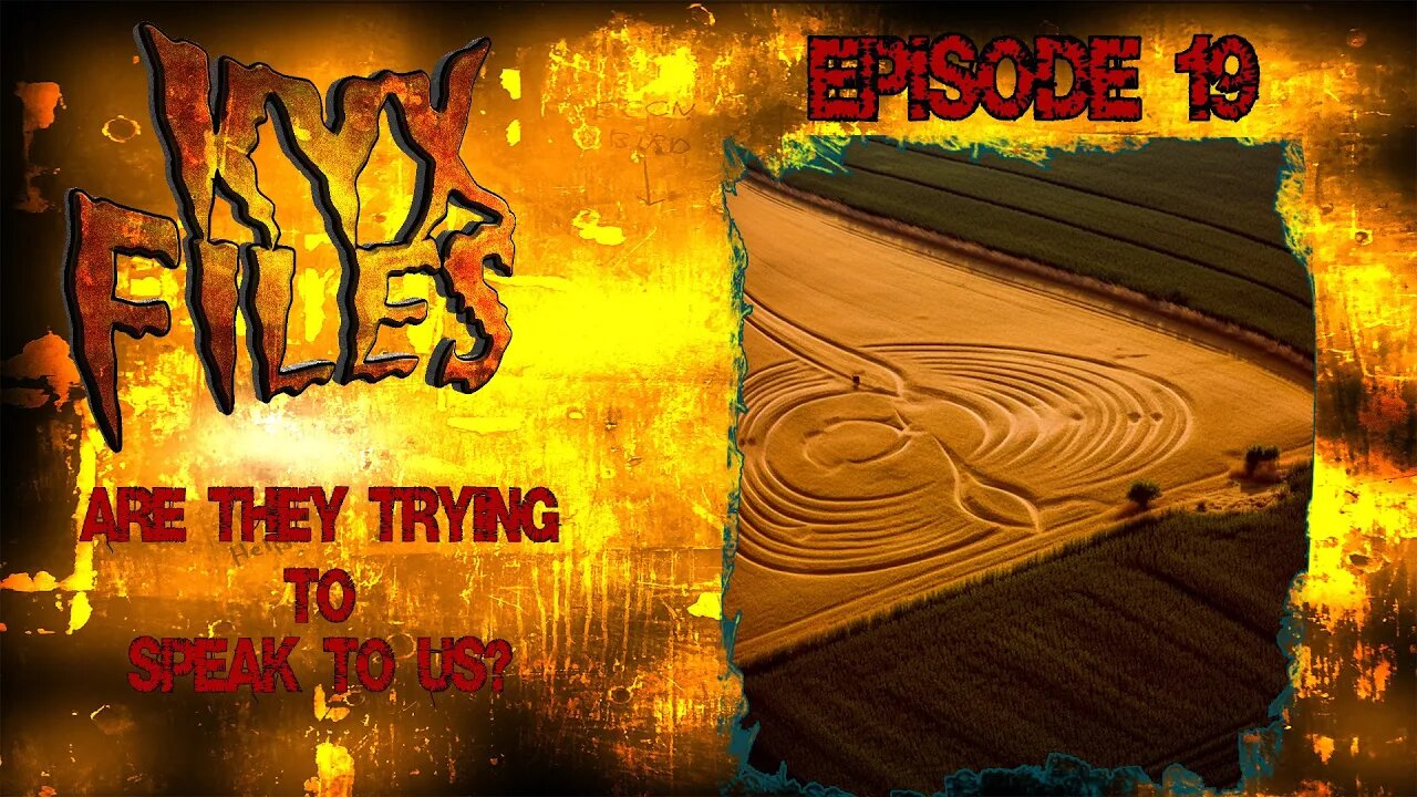 S319: Are aliens trying to speak to us? Crop Circles, and first contact.