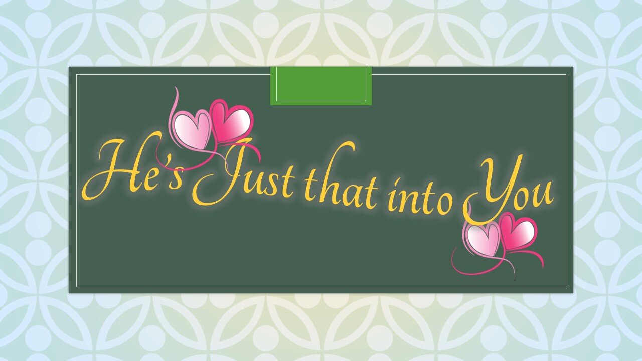 Core Concepts Chassidus: He's Just That Into You