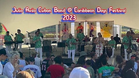 Julio Avila Cuban Band at Caribbean Days Festival 2023