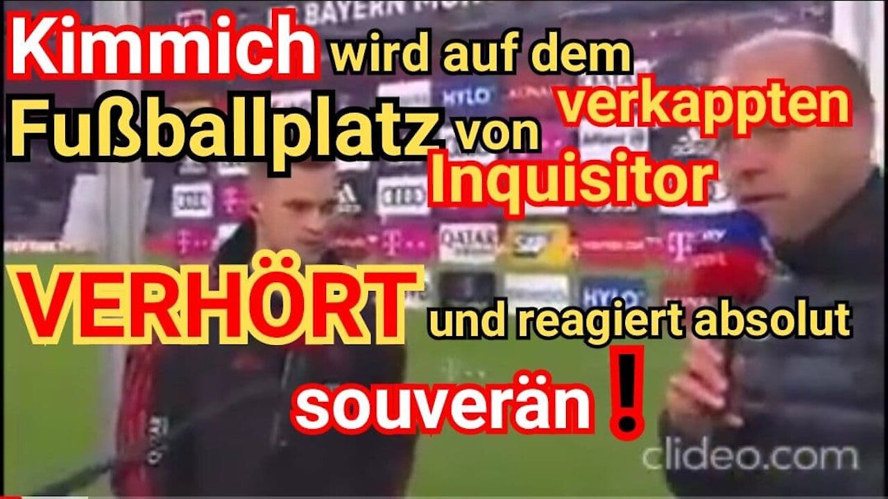 Kimmich wird auf dem Fußballplatz von verkappten Inquisitor VERHÖRT und reagiert absolut souverän!