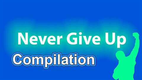 Never Give Up Compilation with Stories and Quotes 👊Motivation ☀️Keep Moving Forward ☀️
