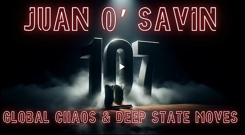 JUAN O'SAVIN- Global Chaos And Deep State Moves - Dec 18