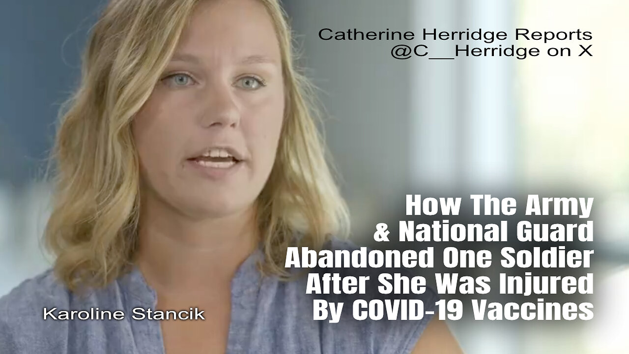 How The Army & National Guard Abandoned One Soldier After She Was Injured By COVID-19 Vaccines