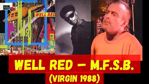 Well Red – M F S B (Electro 1988)