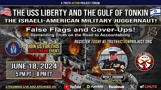 THE USS LIBERTY AND THE GULF OF TONKIN - FALSE FLAGS & COVER UPS!