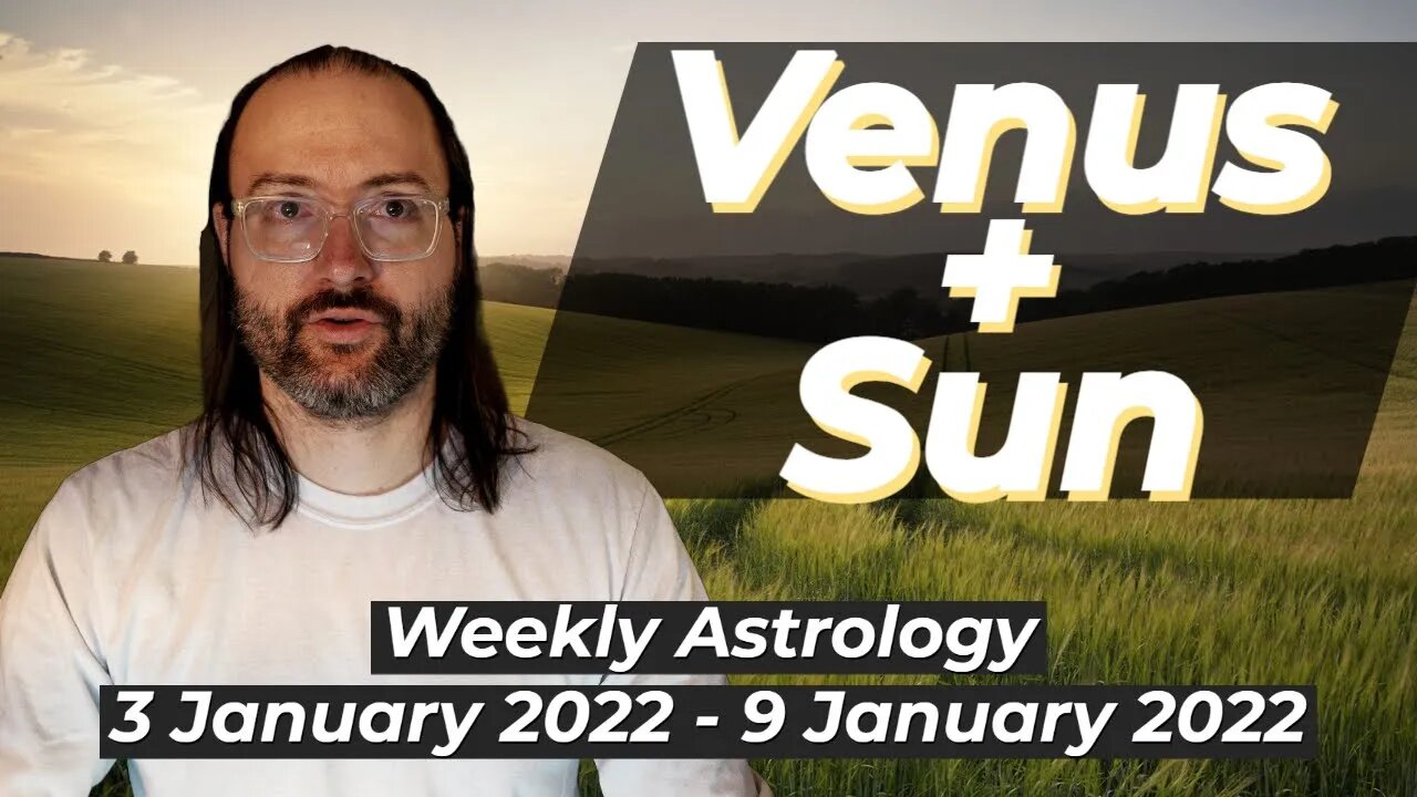 The Beauty of the Unknown | Weekly Astrology 3 - 9 January 2022