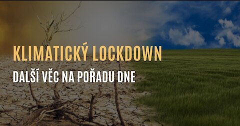 Připravte se - Brzy přijde klimatický lockdown