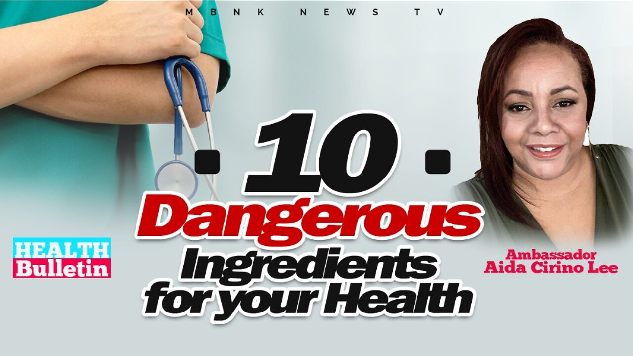 10 dangerous ingredients for your health