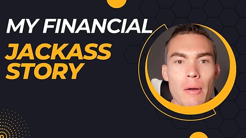 My PAINFULL financial JACKASS Story ! Tell me yours in the comments! #money #bitcoin