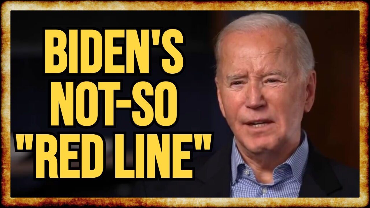 Biden CONTRADICTS HIMSELF in Rafah 'Red Line' Statement