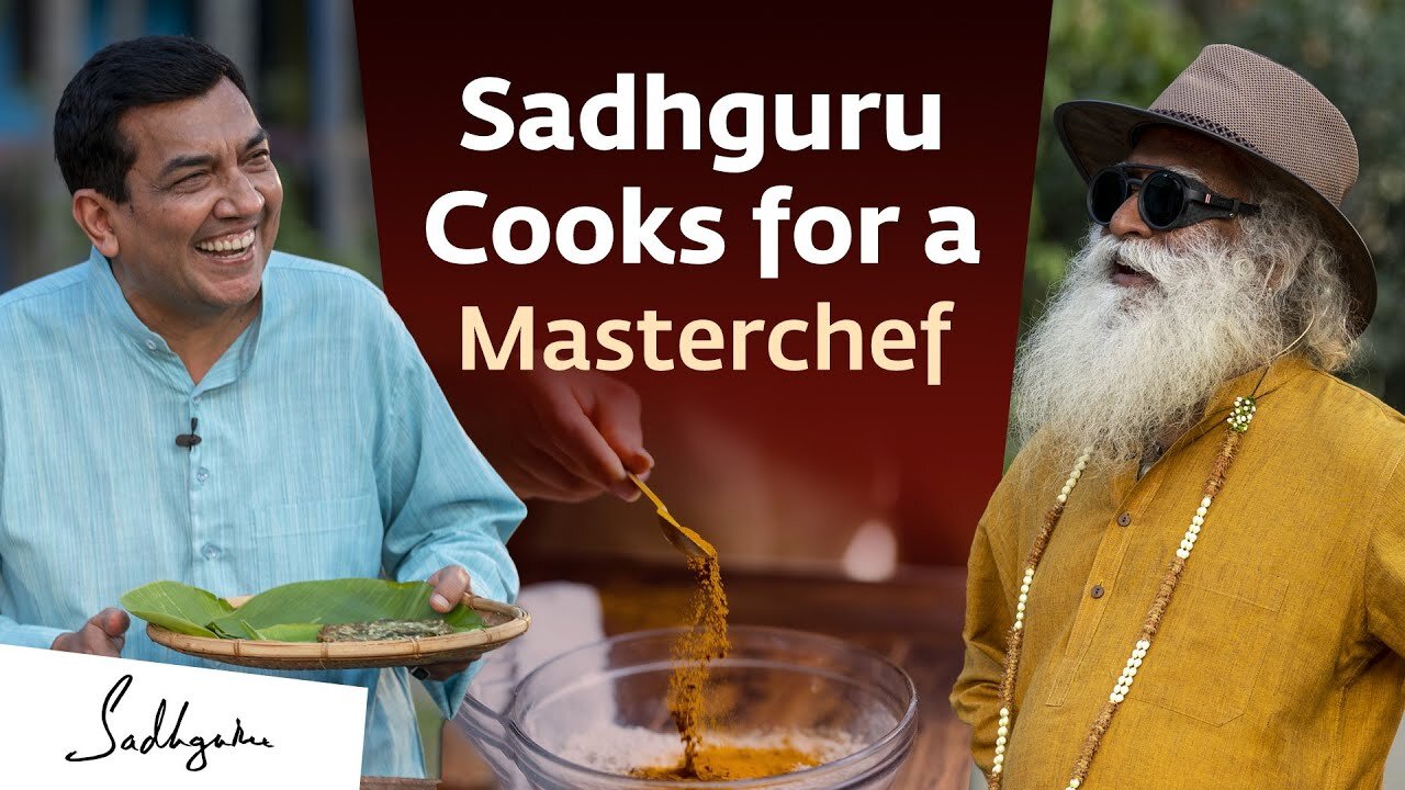 Sadhguru Cooks a Special Dish for Sanjeev Kapoor