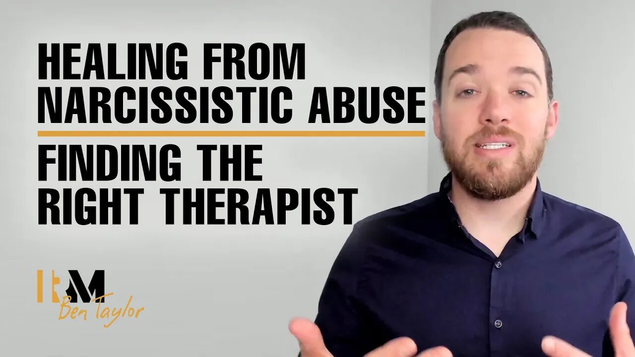 Healing from Narcissistic Abuse: Finding the right therapist