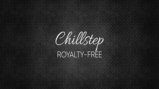 No Copyright CHILLSTEP MUSIC | Free Download 432Hz