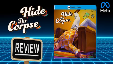 Hide the Corpse REVIEW on Quest 3