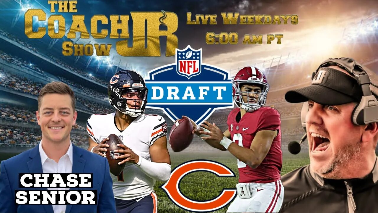 BEARS NEED BRYCE YOUNG AT 1! | NFL DRAFT BREAKDOWN | THE COACH JB SHOW WITH CHASE SENIOR