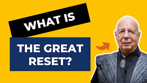 What Is The GREAT RESET And Who Is Behind It?