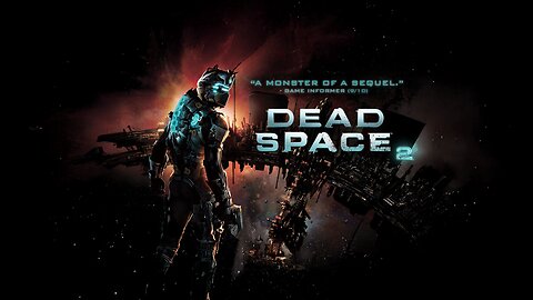 DEAD SPACE 2 But FUN.....