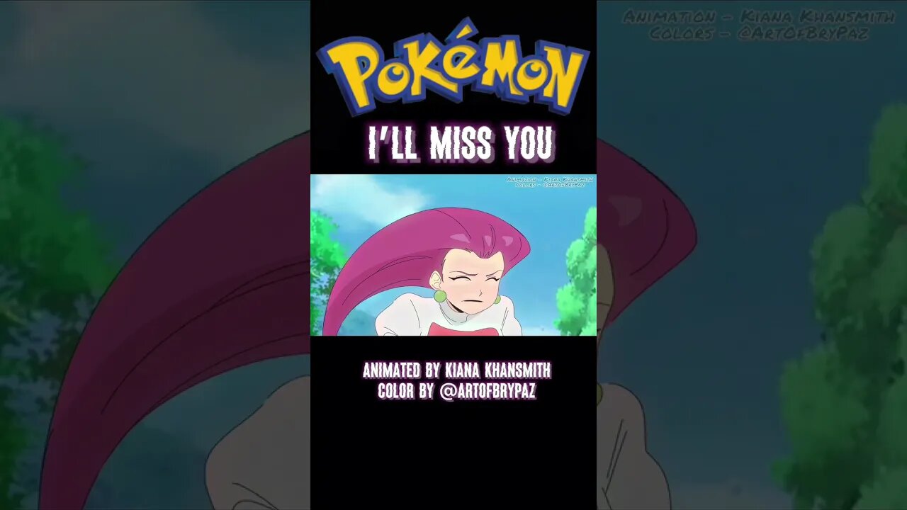 Pokemon - I’ll Miss You (COLOR)