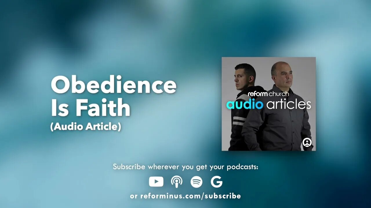 Obedience Is Faith (Audio Article)