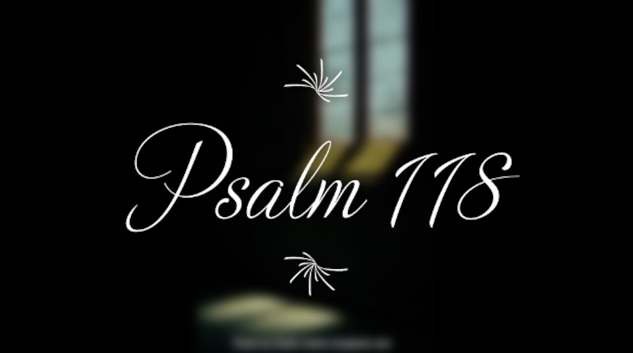 Psalm 118 | KJV