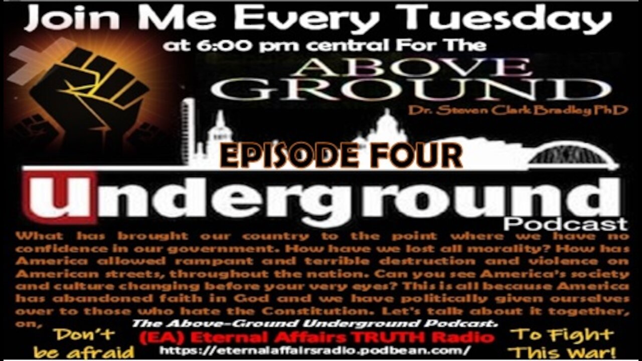 THE ABOVE-GROUND-UNDERGROUND PODCAST - EPISODE FOUR