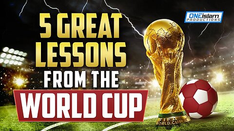 5 GREAT LESSONS FROM THE FIFA WORLD CUP