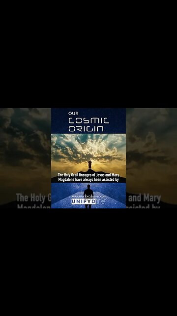 Our Cosmic Origin - Ep 4