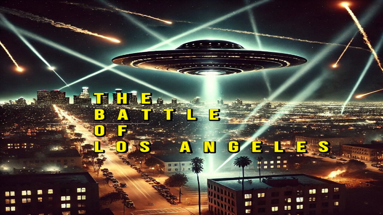 The Battle Of Los Angeles