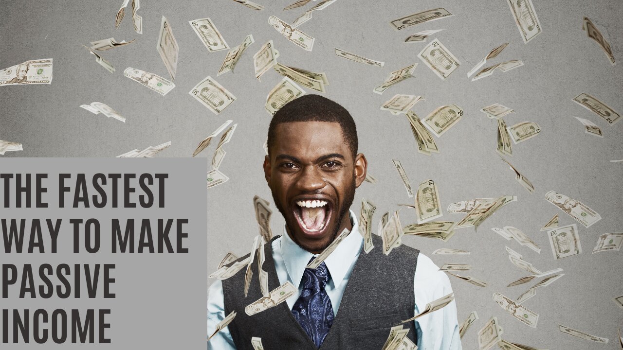 The FASTEST Way To Make Passive Income