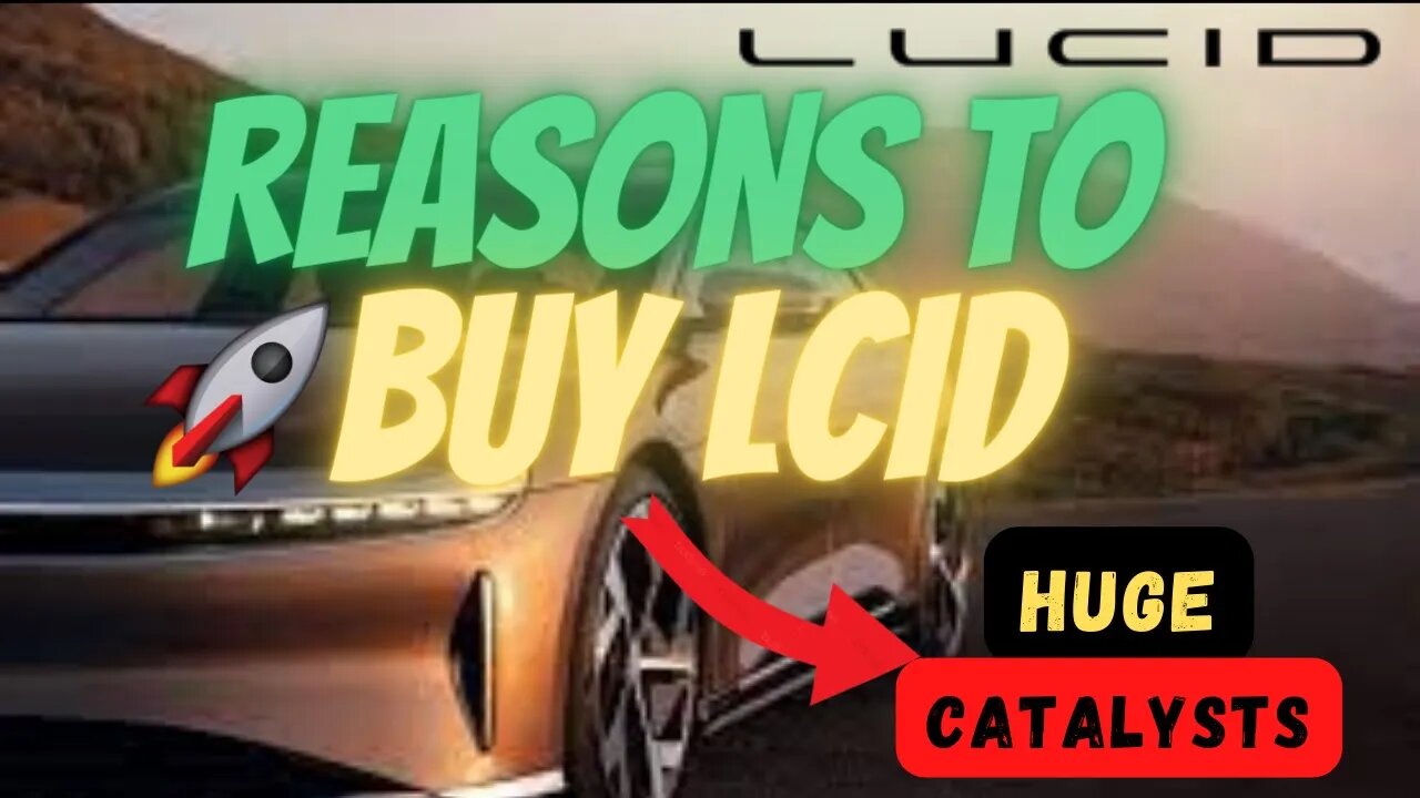 REASONS TO BUY LCID POST EARNINGS 🔥🔥 HUGE CATALYSTS🚀 HUGE BULLISH OPTION ACTIVITY $LCID