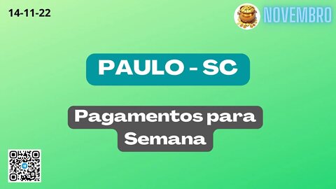 PAULO SC Pagamentos para Semana
