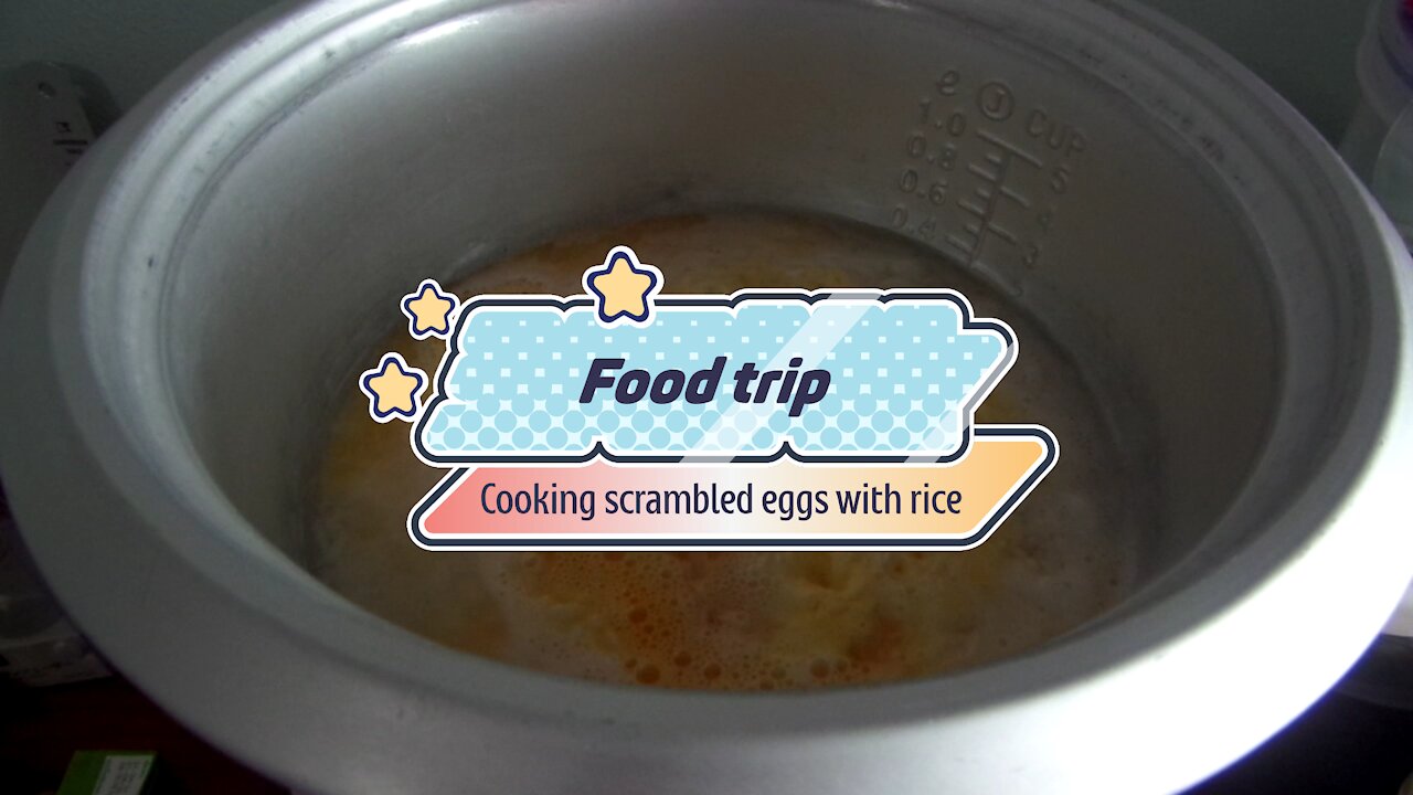 Food trip - cooking scrambled eggs with rice in rice cooker