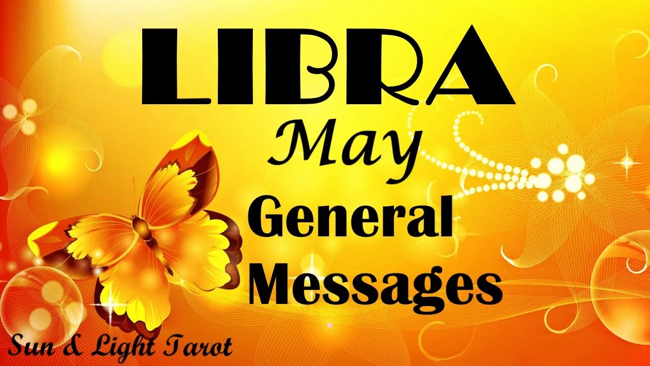 Libra "Happy Surprises! Someone Wants To Reunite & A Lucky Turn of Events" May General Messages