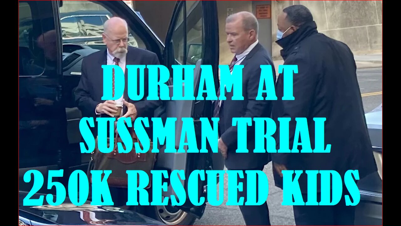 DURHAM AT SUSSMAN TRIAL 250K RESCUED KIDS NAZIS EVICTED FROM UKRAINE