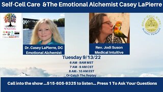 Self-Cell Care & The Emotional Alchemist Casey LaPierre