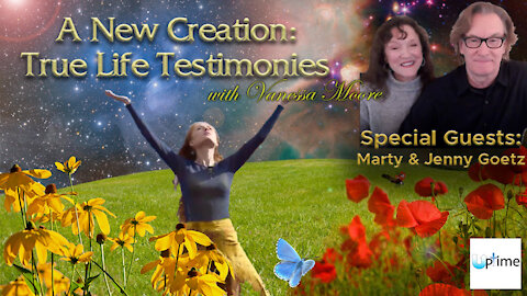 A New Creation: True Life Testimonies - Marty and Jenny Goetz