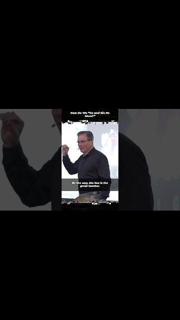 How Do We “Go and Sin No More?” #Shorts