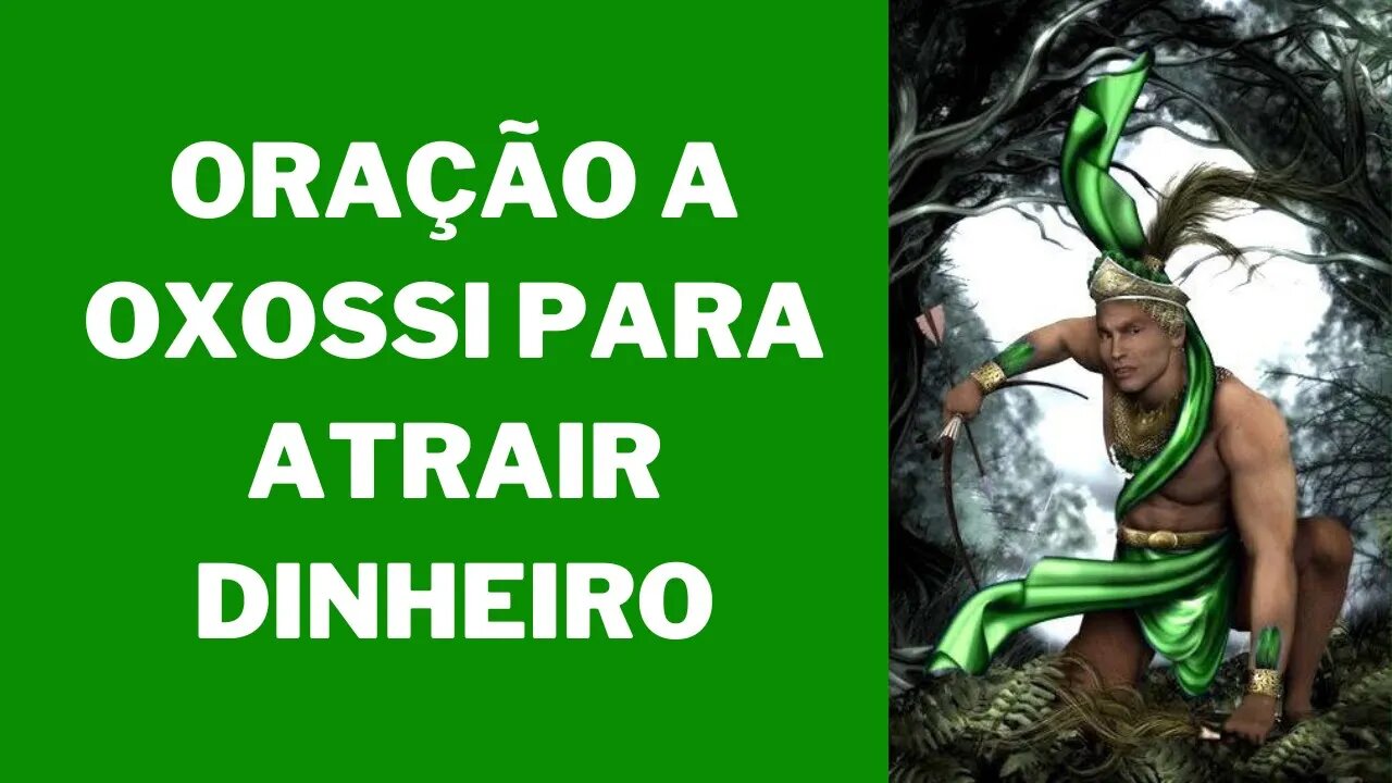 Oração a Oxossi para atrair dinheiro, Abra os caminhos para a prosperidade
