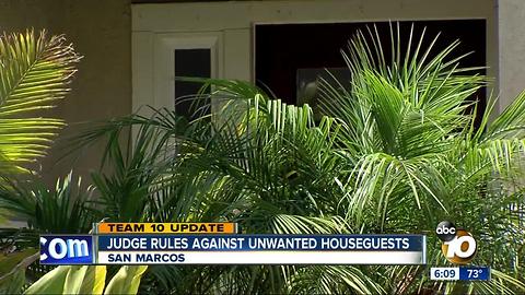 Judge rules against unwanted houseguests