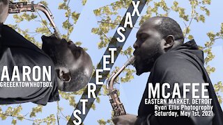 Aaron McAfee - STREET SAX PERFORMANCE - Detroit - GreektownHotBox - Eastern Market - 2021