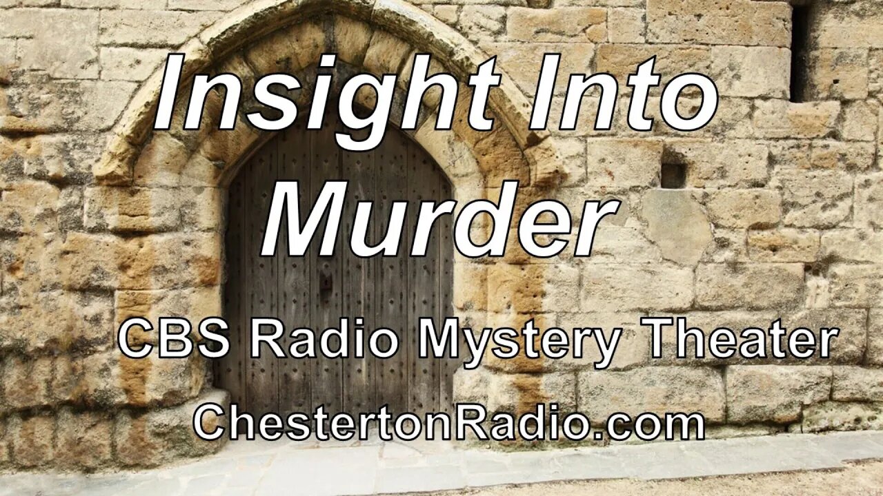 Insight Into Murder - CBS Radio Mystery Theater