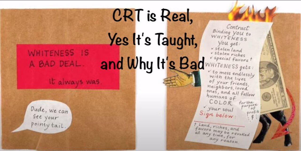 CRT is Real, Yes It's Taught, and Why It's Bad