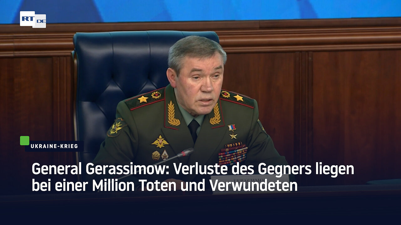 General Gerassimow: Verluste des Gegners liegen bei einer Million Toten und Verwundeten