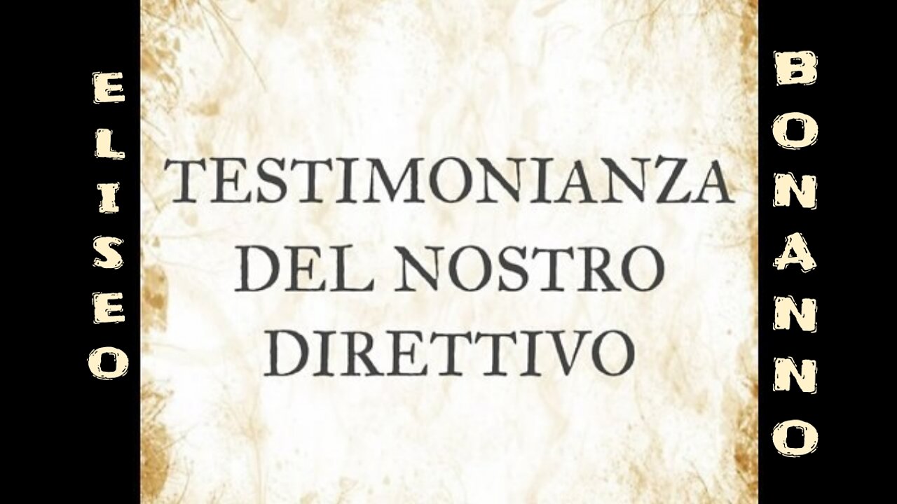 TESTIMONIANZA DEL NOSTRO DIRETTIVO.