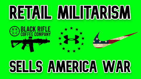 How ‘Retail Militarism’ Sells Americans War - and Coffee