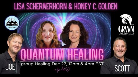 Upcoming GROUP Quantum Healing with Lisa Schermerhorn and Honey C. Golden