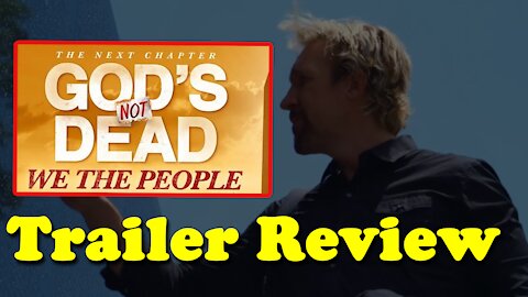 Review for God's not dead 4: we the people trailer (2021) || Christian Response