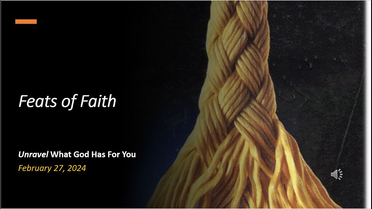 Feats of Faith (Feb 27, 2024)